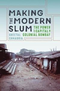 bokomslag Making the Modern Slum