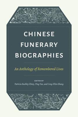 Chinese Funerary Biographies 1