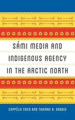 Smi Media and Indigenous Agency in the Arctic North 1