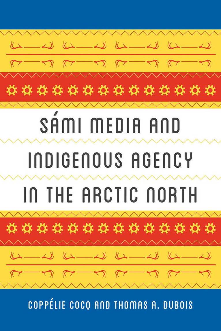 Smi Media and Indigenous Agency in the Arctic North 1