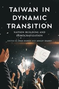 bokomslag Taiwan in Dynamic Transition