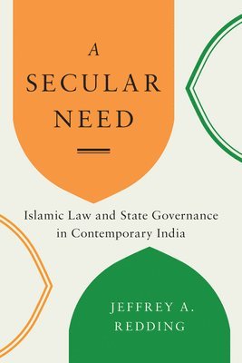 Jeffrey A. Redding, Jeffrey A Redding, K. Sivaramakrishnan, Anand A Yang, Padma Kaimal - Secular Need, Häftad