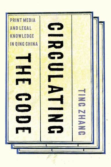 Ting Zhang - Circulating the Code, Inbunden