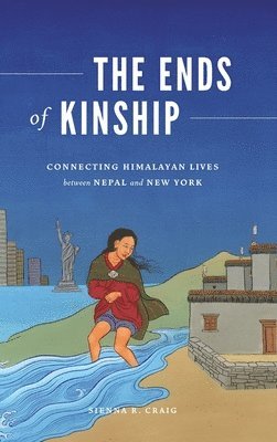 Sienna R. Craig, Padma Kaimal - Ends of Kinship, Inbunden