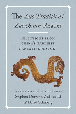 Zuo Tradition / Zuozhuan Reader, Häftad
