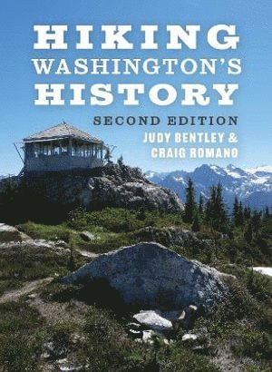 Judy Bentley, Craig Romano - Hiking Washington's History, Häftad
