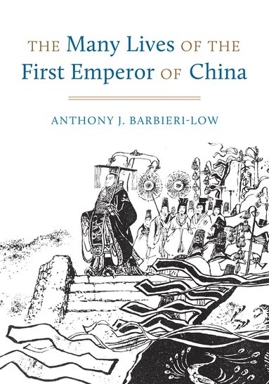 bokomslag Many Lives of the First Emperor of China