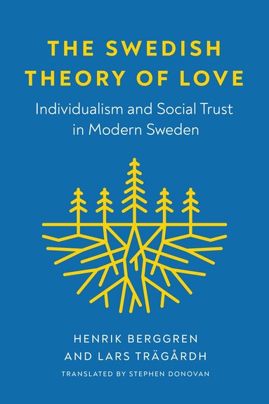 Henrik Berggren, Lars Trägårdh - Swedish Theory of Love, Inbunden