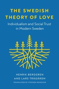 bokomslag The Swedish Theory of Love