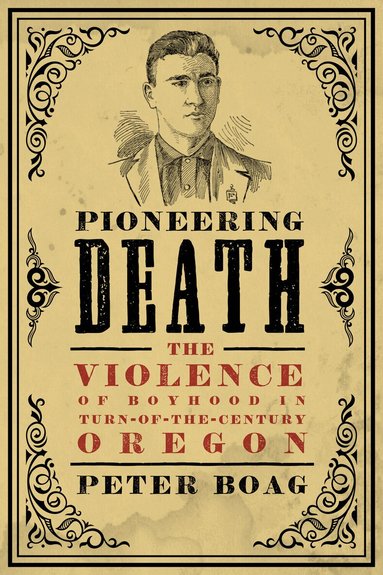 Peter Boag - Pioneering Death, Häftad