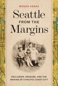 bokomslag Seattle from the Margins