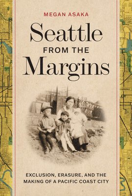 bokomslag Seattle from the Margins
