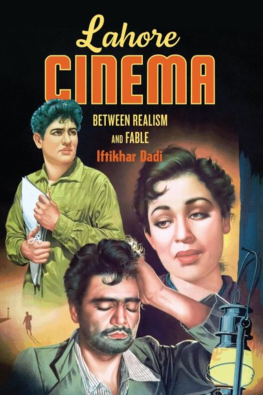 Iftikhar Dadi, K. Sivaramakrishnan, Anand A Yang, Padma Kaimal - Lahore Cinema, Inbunden