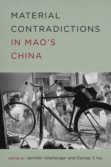 bokomslag Material Contradictions in Mao's China