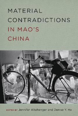 Material Contradictions in Mao's China 1