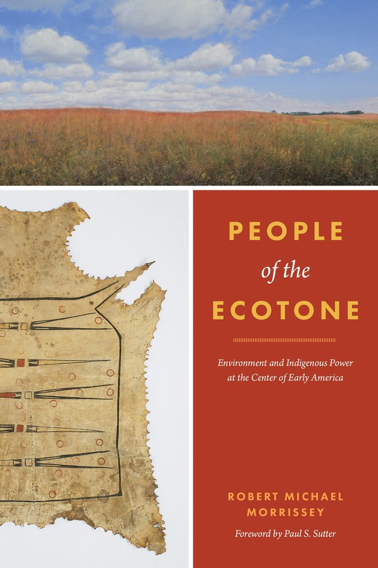 Robert Michael Morrissey - People of the Ecotone, Inbunden