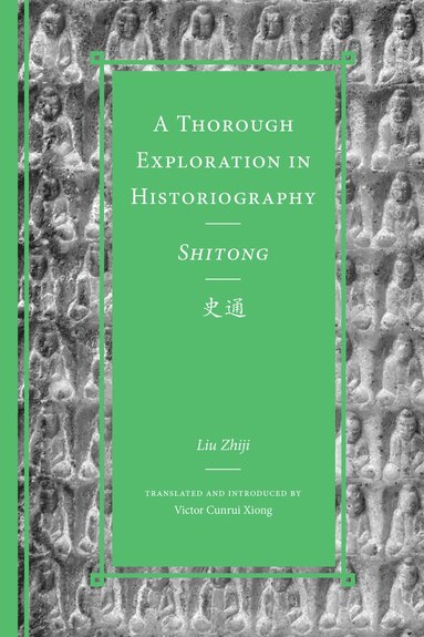bokomslag Thorough Exploration in Historiography / Shitong