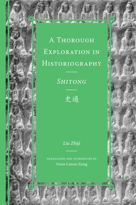 A Thorough Exploration in Historiography / Shitong 1