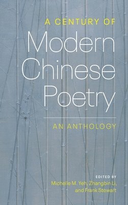 A Century of Modern Chinese Poetry 1