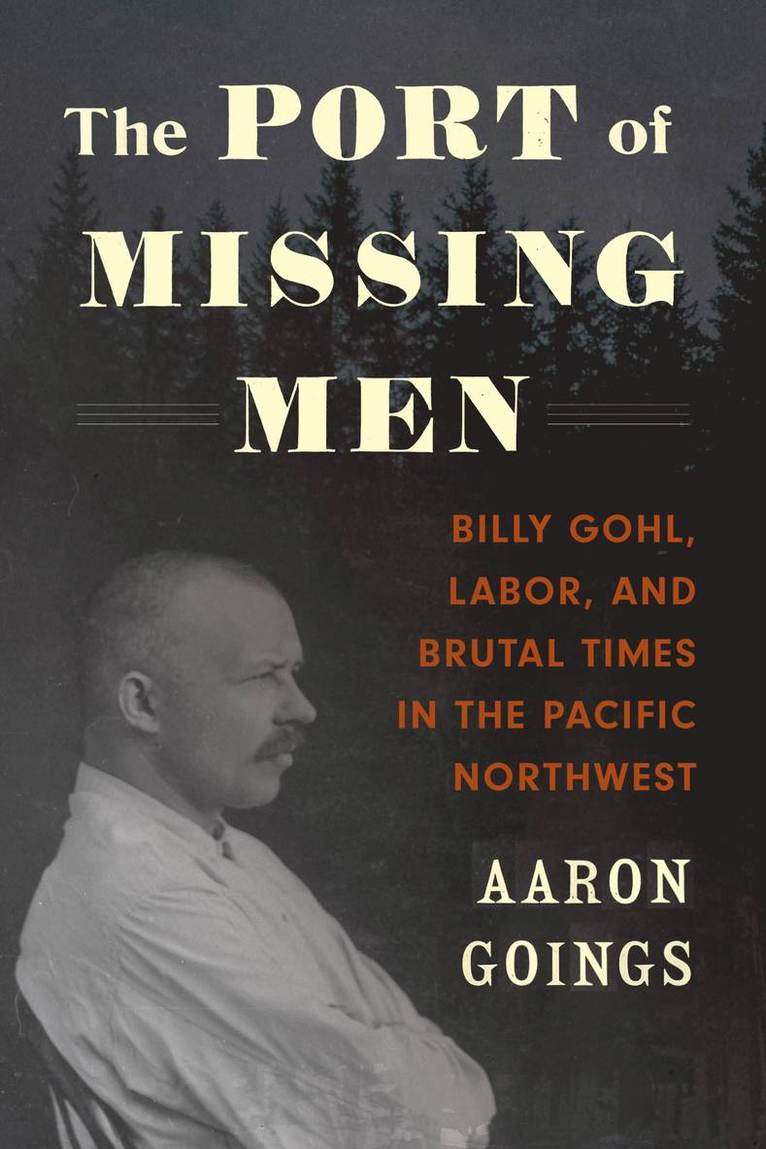 Aaron Goings - Port of Missing Men, Häftad
