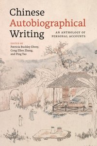 bokomslag Chinese Autobiographical Writing