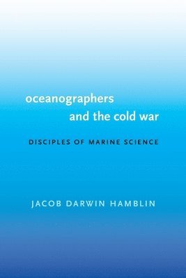 bokomslag Oceanographers and the Cold War