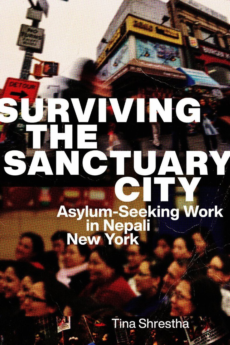 Tina Shrestha, Tina Shrestha - Surviving the Sanctuary City, Häftad