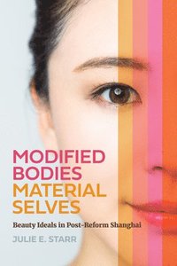 bokomslag Modified Bodies, Material Selves