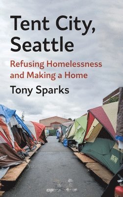 bokomslag Tent City, Seattle
