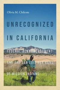 bokomslag Unrecognized in California