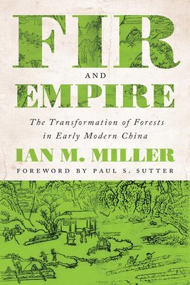 Ian M. Miller, Ian M Miller, Paul S Sutter - Fir and Empire, Häftad