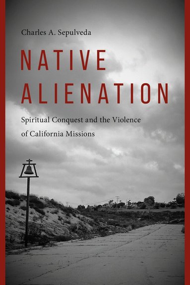 Charles A. Sepulveda, Charlotte Coté, Coll Thrush - Native Alienation, Häftad