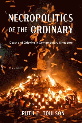 Ruth E. Toulson - Necropolitics of the Ordinary, Inbunden