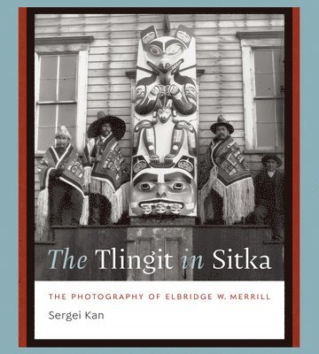bokomslag The Tlingit in Sitka