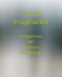 bokomslag Future Imaginaries