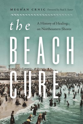 Meghan Crnic - Beach Cure, Inbunden