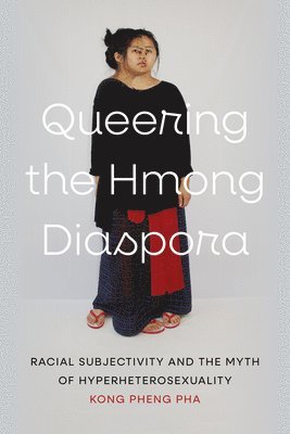 bokomslag Queering the Hmong Diaspora