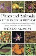 Plants and Animals of the Pacific Northwest