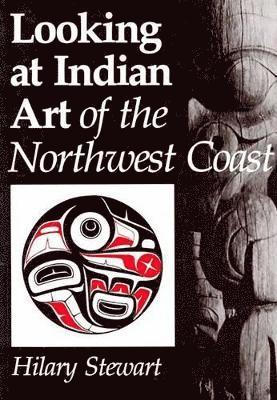 bokomslag Looking at Indian Art of the Northwest Coast