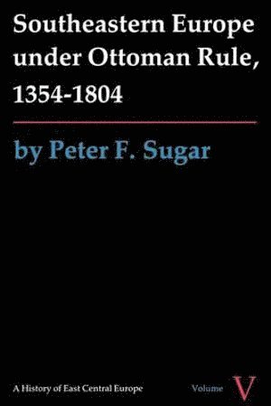 bokomslag Southeastern Europe under Ottoman Rule, 1354-1804