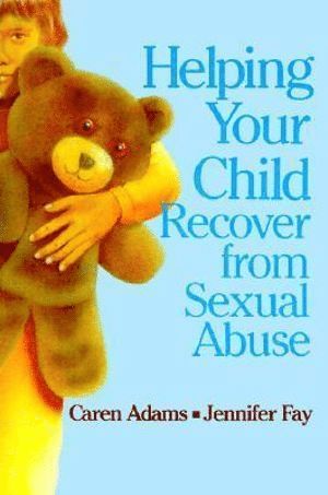 bokomslag Helping Your Child Recover from Sexual Abuse