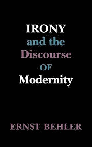 bokomslag Irony and the Discourse of Modernity