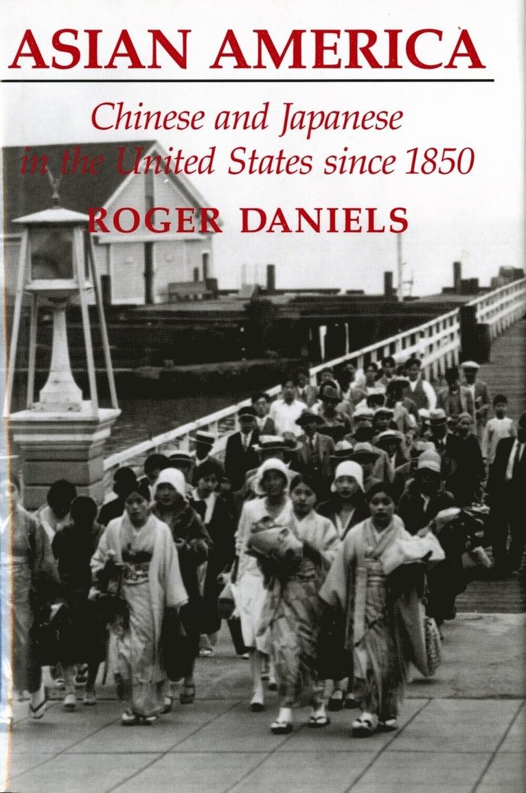 Roger Daniels - Asian America, Häftad