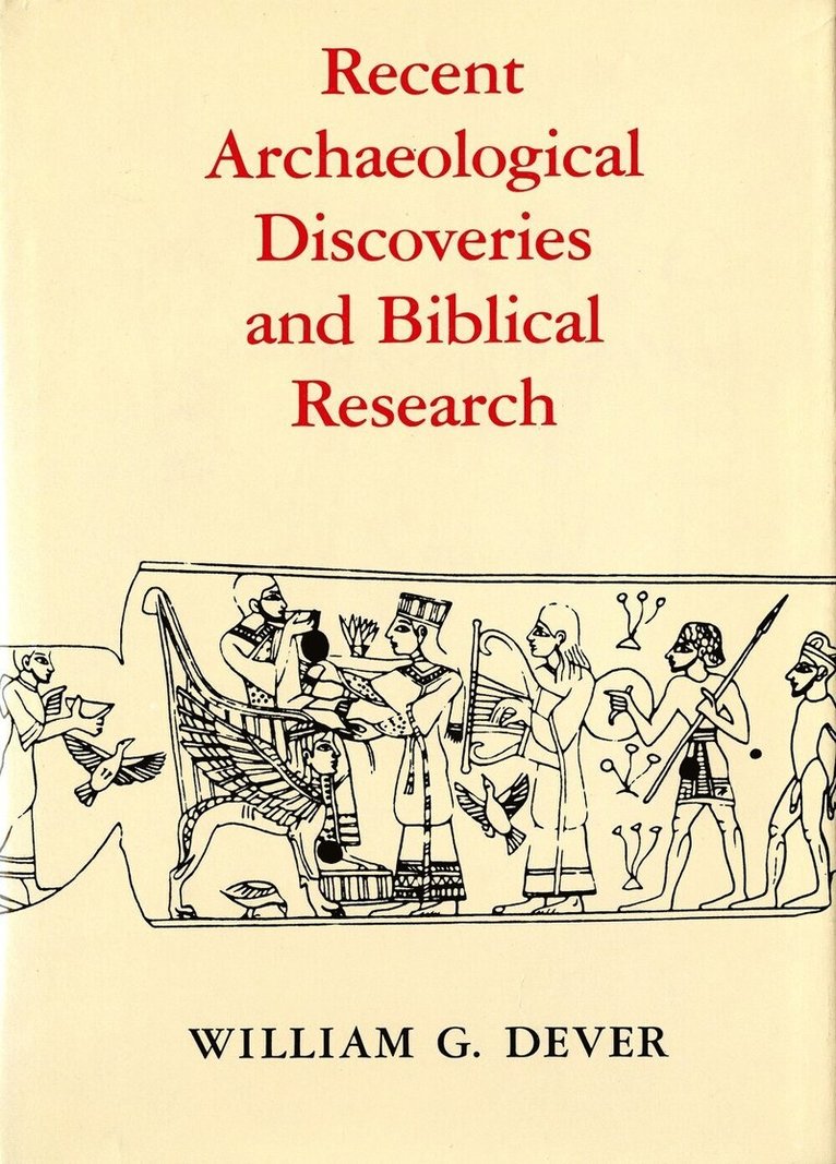 Recent Archaeological Discoveries and Biblical Research