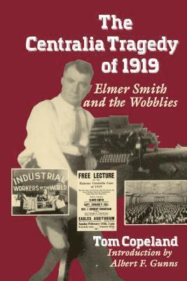 The Centralia Tragedy of 1919 1