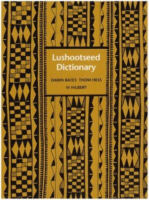 Dawn Bates, Thom Hess, Vi Hilbert - Lushootseed Dictionary, Häftad