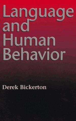 Derek Bickerton - Language and Human Behavior, Häftad