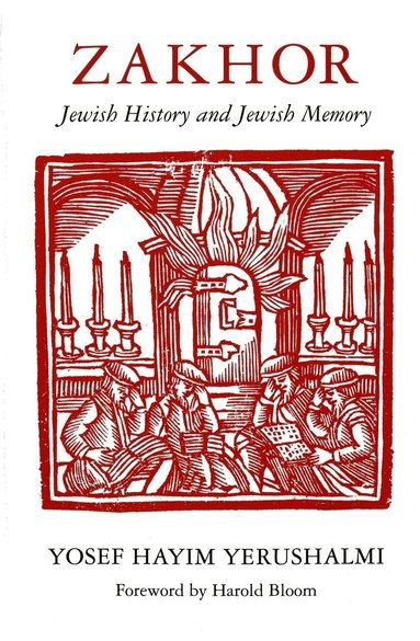 Yosef Hayim Yerushalmi - Zakhor, Häftad