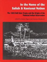 bokomslag In the Name of the Salish and Kootenai Nation