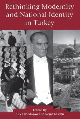 Rethinking Modernity and National Identity in Turkey 1